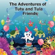 The Adventures of Tutu and Tula. Friends