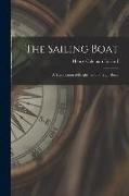 The Sailing Boat: A Description of English and Foreign Boats