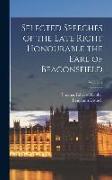 Selected Speeches of the Late Right Honourable the Earl of Beaconsfield, Volume 2