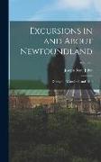 Excursions in and About Newfoundland: During the Years 1839 and 1840, Volume 2