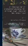 The Ceramic art of Great Britain From Pre-historic Times Down to the Present Day: Being a History of the Ancient and Modern Pottery and Porcelain Work