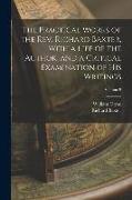 The Practical Works of the Rev. Richard Baxter, With a Life of the Author, and a Critical Examination of his Writings, Volume 9
