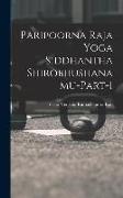 Paripoorna Raja Yoga Siddhantha Shirobhushanamu-Part-1