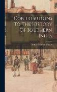 Contributions To The History Of Southern India