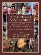 Encyclopedia of Sex and Gender: Men and Women in the World's Cultures Topics and Cultures A-K - Volume 1, Cultures L-Z - Volume 2