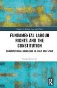 Fundamental Labour Rights and the Constitution