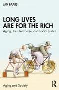 Long Lives are for the Rich