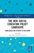 The New Digital Education Policy Landscape