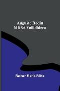 Auguste Rodin, Mit 96 Vollbildern