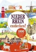 Niederrhein entdecken! 1000 Freizeittipps : Natur, Kultur, Sport, Spaß