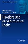 Hiroakira Ono on Substructural Logics