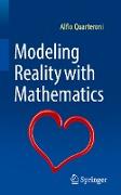 Modeling Reality with Mathematics