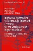 Innovative Approaches to Technology-Enhanced Learning for the Workplace and Higher Education