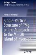 Single-Particle Structure of 29Mg on the Approach to the N = 20 Island of Inversion