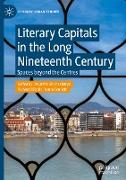 Literary Capitals in the Long Nineteenth Century