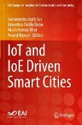 IoT and IoE Driven Smart Cities