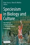 Speciesism in Biology and Culture