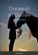Dream of an Outlaw