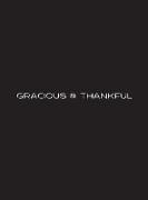 Gracious and Thankful - BLK