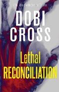Lethal Reconciliation