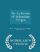 St. Lydwine of Schiedam Virgin - Scholar's Choice Edition