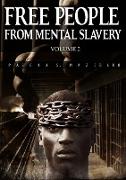 Free People from Mental Slavery (Vol. 2)