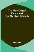 The New Crystal Palace and the Christian Sabbath
