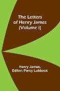 The Letters of Henry James (volume I)