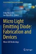 Micro Light Emitting Diode: Fabrication and Devices