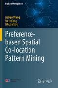 Preference-Based Spatial Co-Location Pattern Mining