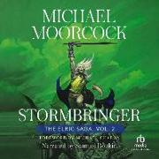Stormbringer: Volume 2: The Sleeping Sorceress, the Revenge of the Rose, the Bane of the Black Sword, and Stormbringer