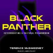 Black Panther: Interrogating a Cultural Phenomenon