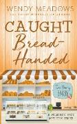 Caught Bread-Handed