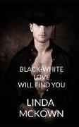 Black-White Love Will Find You
