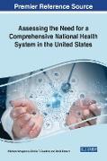 Assessing the Need for a Comprehensive National Health System in the United States