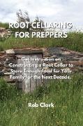 ROOT CELLARING FOR PREPPERS