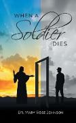 When a Soldier Dies