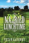 Married by Lunchtime