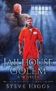 Jailhouse Golem
