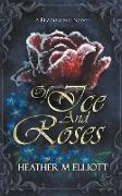 Of Ice and Roses