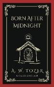 Born After Midnight