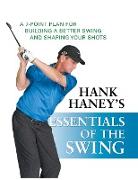 Hank Haney's Essentials of the Swing