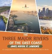 The Three Major Rivers of the East Coast