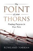 The Point of Your Thorns