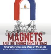 Magnets and the Things They Attract