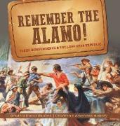 Remember the Alamo! Texas Independence & the Lone Star Republic | Grade 5 Social Studies | Children's American History