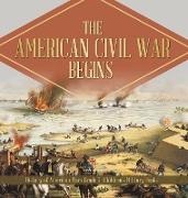 The American Civil War Begins | History of American Wars Grade 5 | Children's Military Books