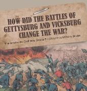 How Did the Battles of Gettysburg and Vicksburg Change the War? | The American Civil War Grade 5 | Children's Military Books