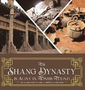 The Shang Dynasty is Alive in Tombs Found | Chinese Ancient History Grade 5 | Children's Ancient History