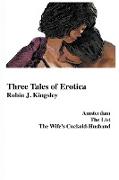 Three Tales of Erotica